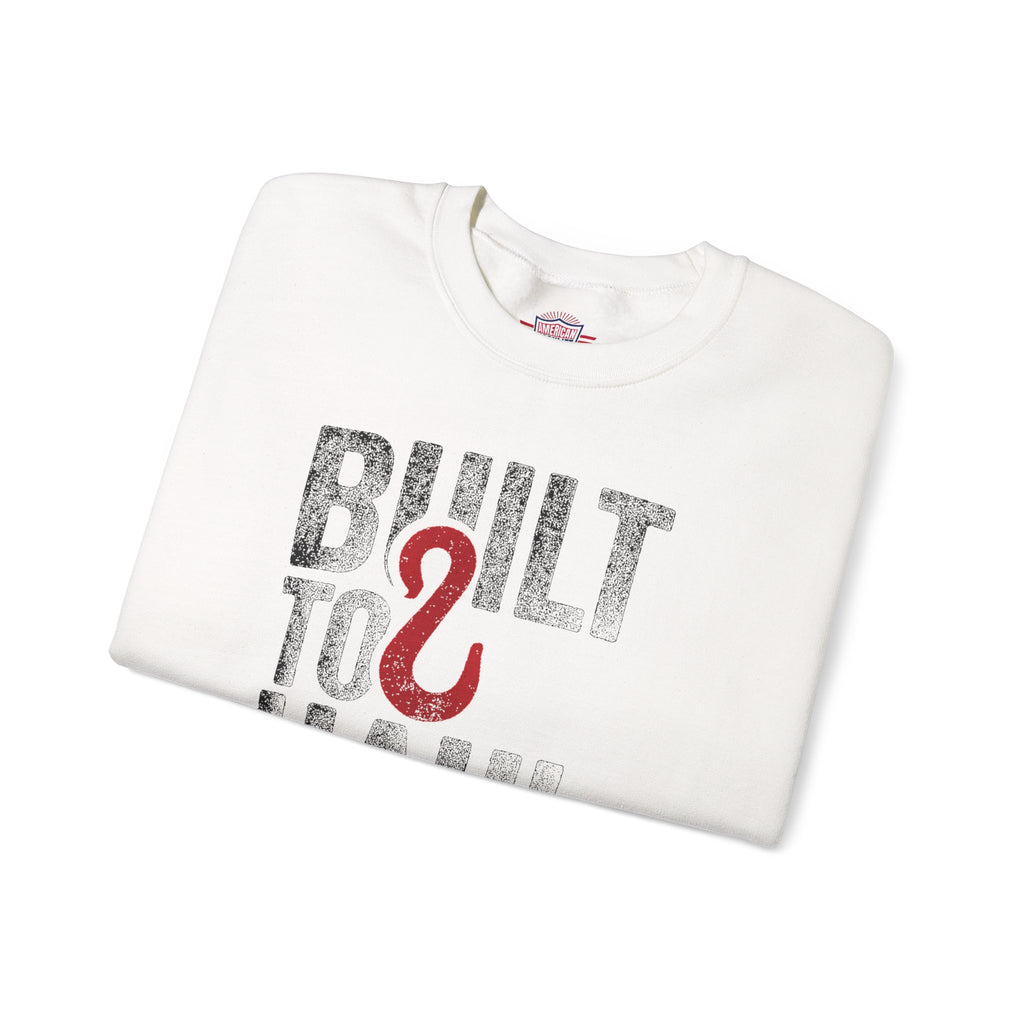 American Hooklift Built To Last Crewneck Sweatshirt